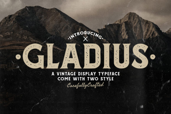 Gladius: The Bold Vintage Font for Eye-Catching Campaigns